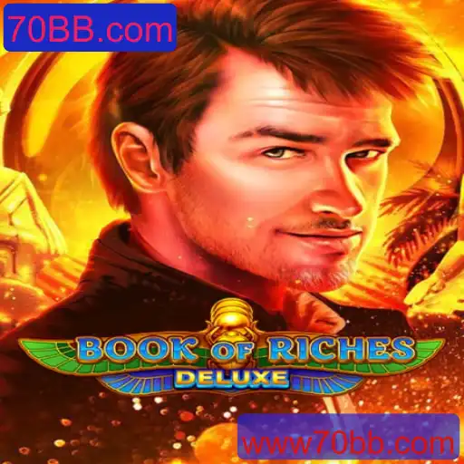 Descubra as Aventuras de Book of Riches Deluxe no 70BB.com