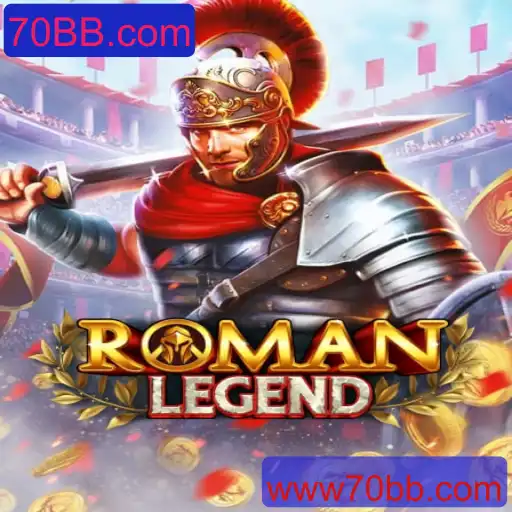 Explorando RomanLegend: Uma Jornada Épica na 70BB.com